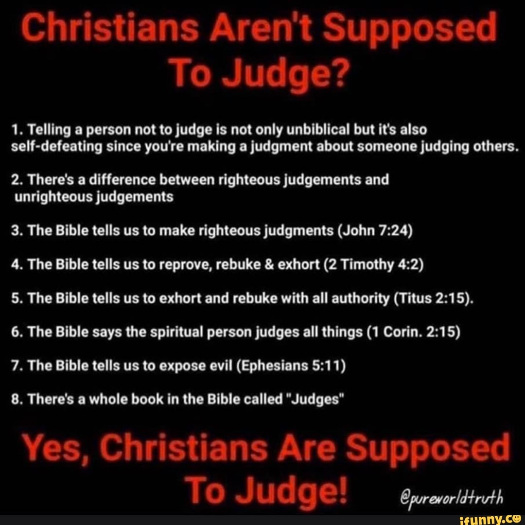 Here Comes The Judge - Should Christians Judge Others?