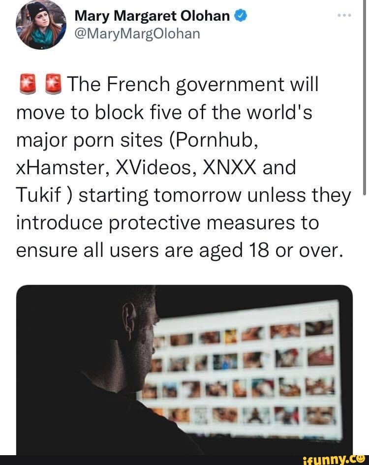 Xnxx Block - Mary Margaret Olohan @MaryMargOlohan The French government will move to  block five of the world's major