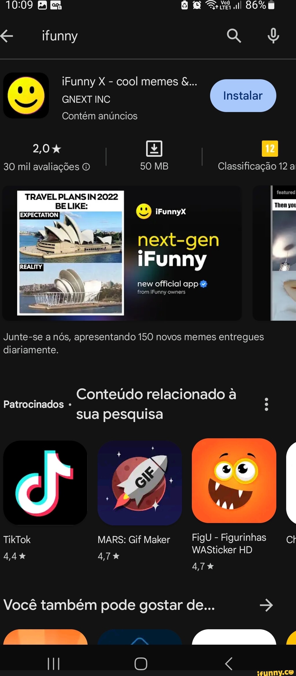 Se vc for na sua biblioteca da play store, ir no ifunny e clicar