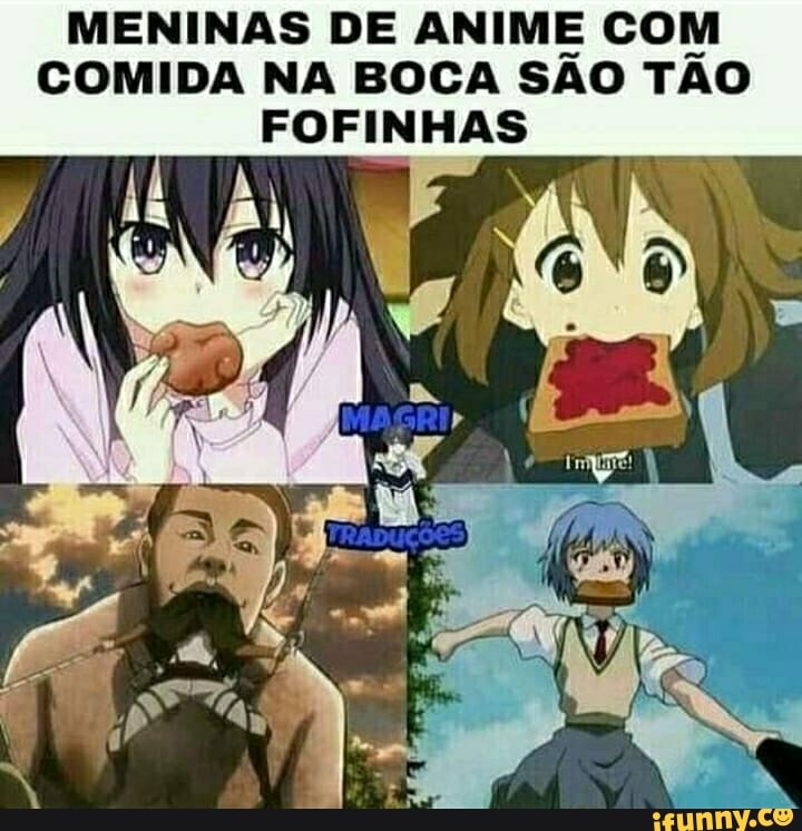 Memes de Animes - GAROTAS COM COMIDA NA BOCA SÃO FOFAS 🥰 #shorts