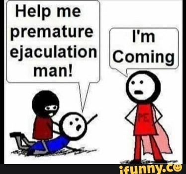 Premature memes. Best Collection of funny Premature pictures on