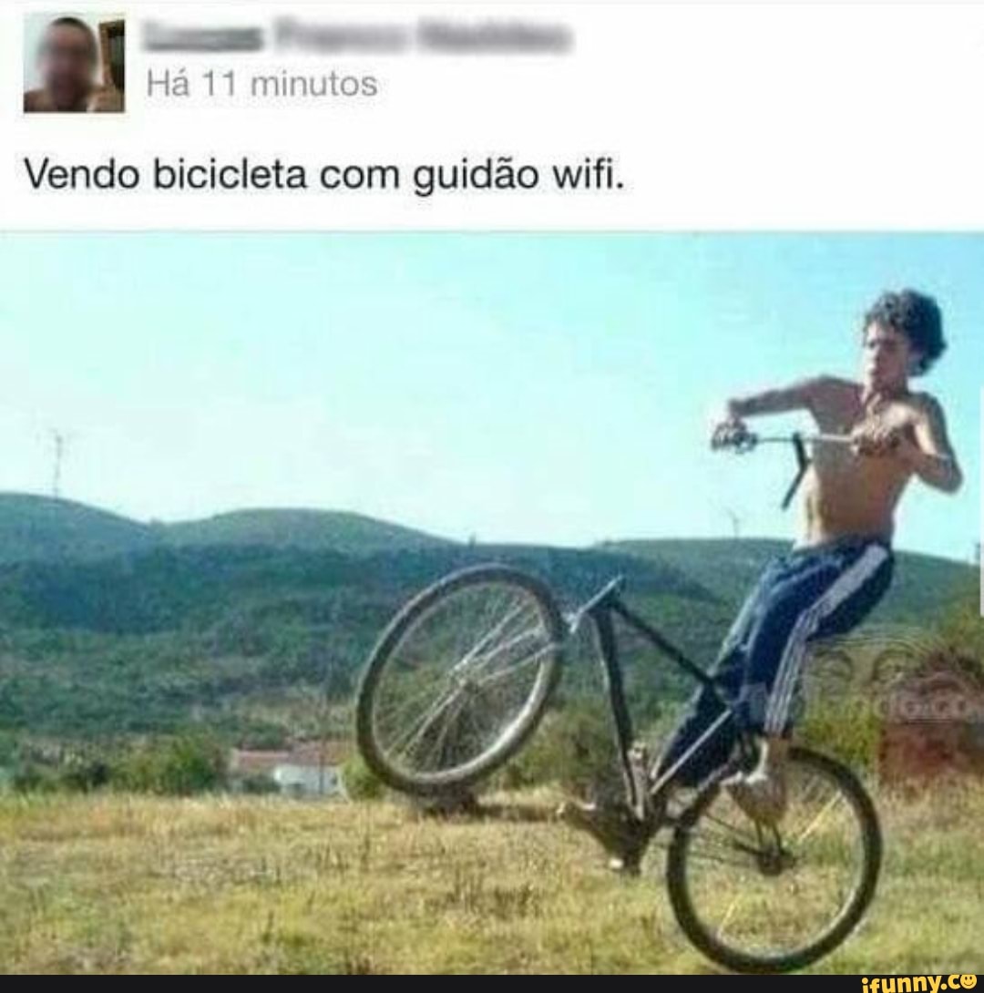 Alll Vendo bicicleta com guidão wifi. - iFunny Brazil