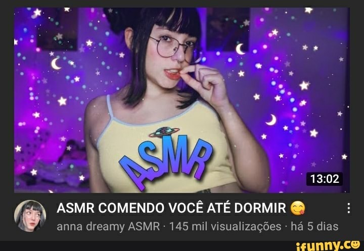 ASMR NAMORADA TE COLOCANDO v PARA DORMIR I Roleplay 297.616 visualizações  12 mil 551 Compartil Download Salvar - iFunny Brazil