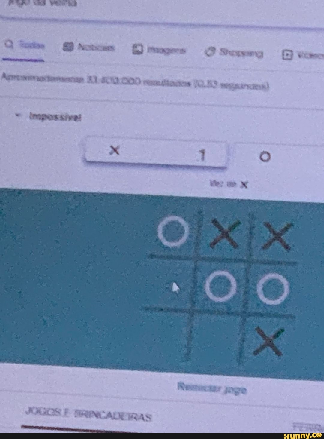 IMPOSSÍVEL NADA É - TIC TAC TOE 