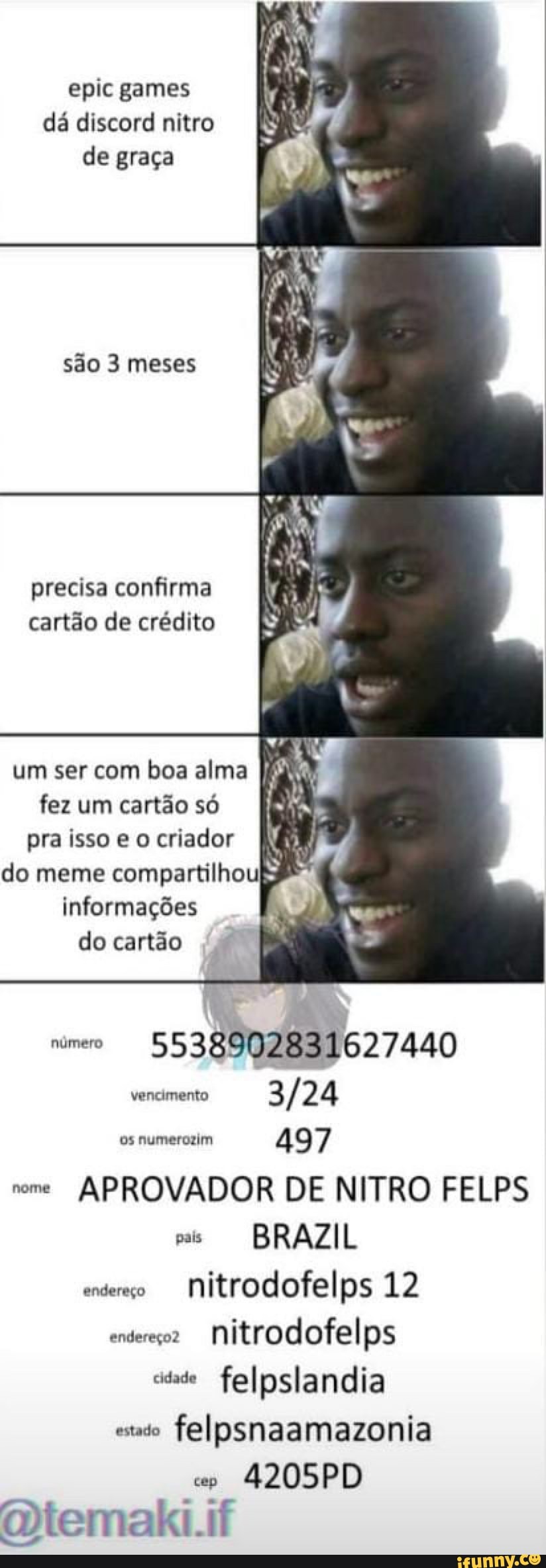 Epic games dá discord nitro de graça são 3 meses precisa confirma cartão de  crédito IS um ser com boa alma fez um cartão só pra isso criador do meme  compartilhouI informações