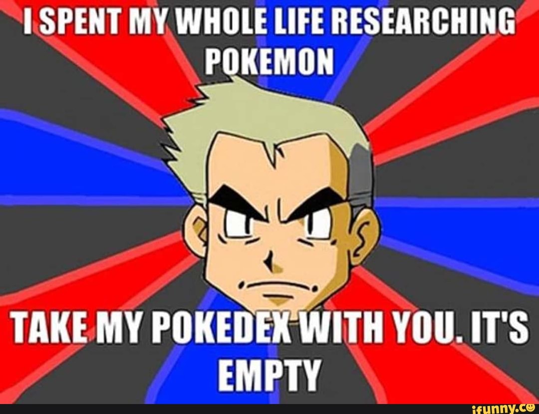 Pokedex memes. Best Collection of funny Pokedex pictures on iFunny Brazil