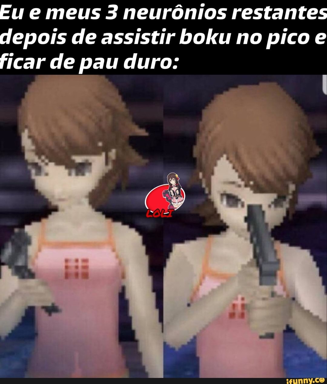 Eu e meus 3 neurônios restantes depois de assistir boku no pico e ficar de  pau duro: - iFunny Brazil