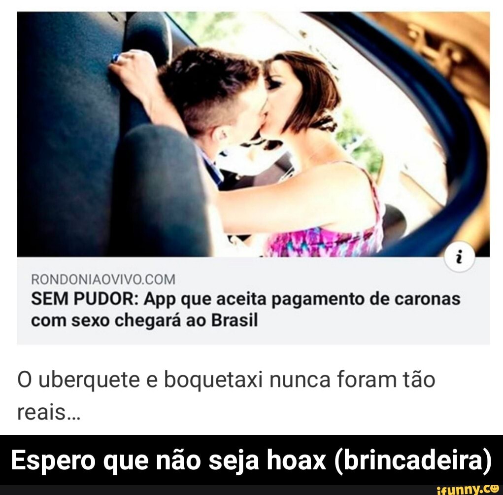 RONDONIAOVIVO.COM SEM PUDOR: App que aceita pagamento de caronas com sexo  chegará ao Brasil O