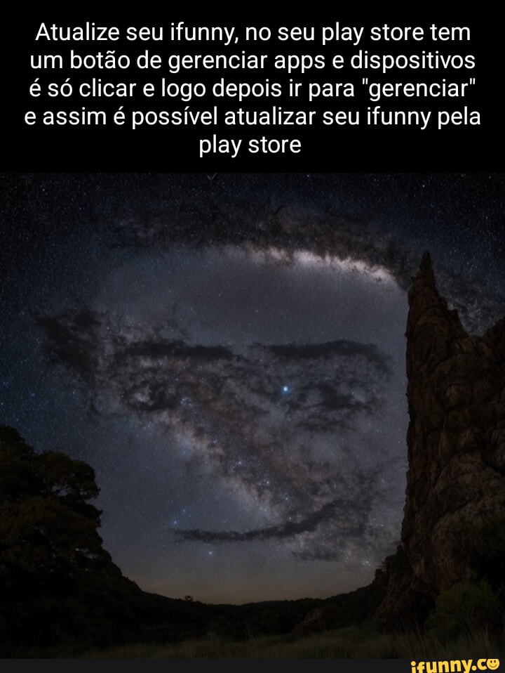 Se vc for na sua biblioteca da play store, ir no ifunny e clicar