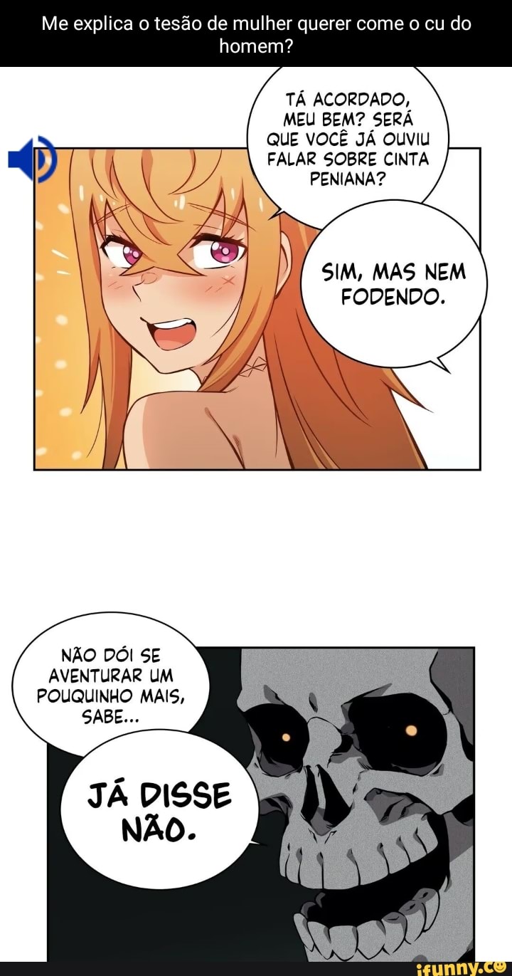 Me explica o tesão de mulher querer come o cu do homem? TÁ ACORDADO, MEU  BEM?