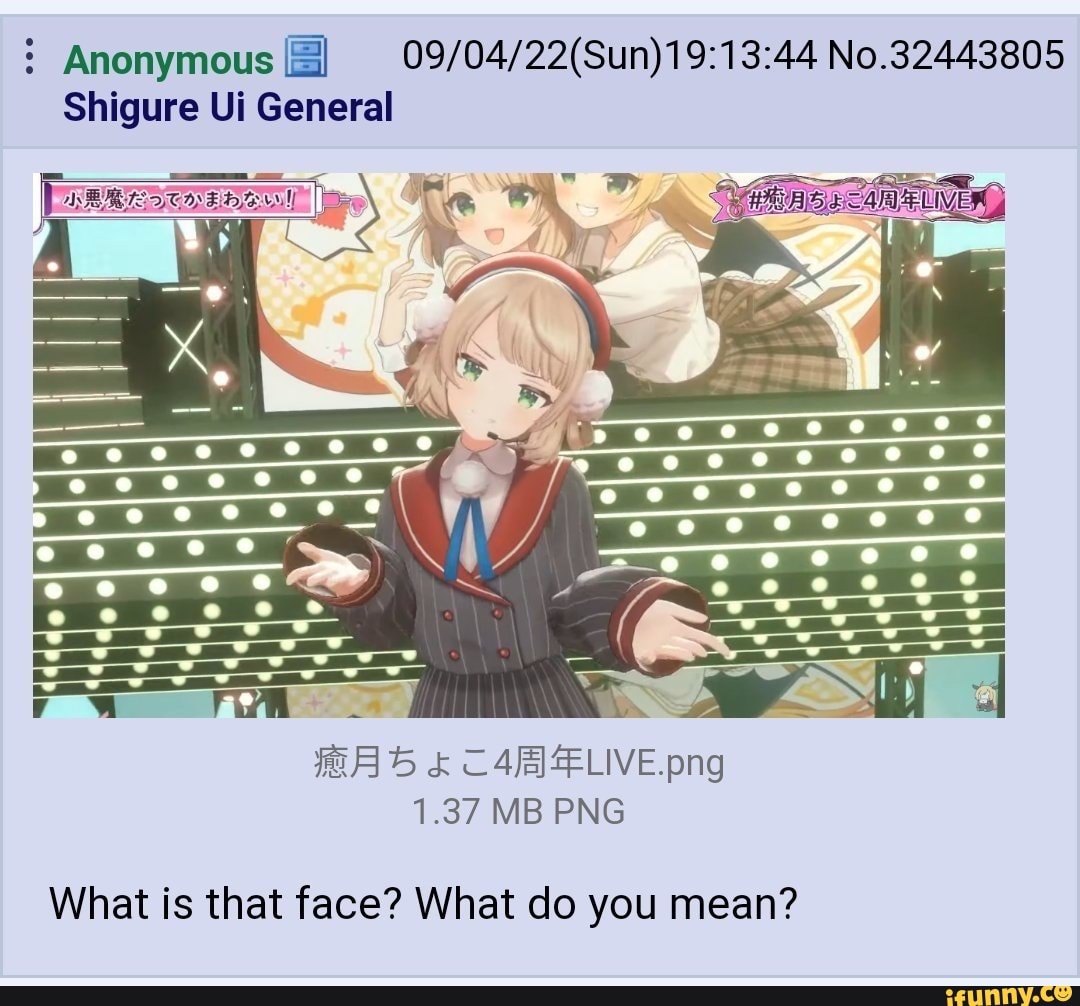 Anonymous No.32443805 Shigure Ui General WAS & png 1.37 MB PNG What is that  face? What do you mean? - iFunny Brazil