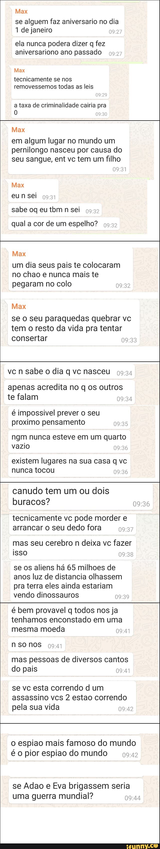 Max se alguem faz aniversario no dia 1 de janeiro ela nunca podera