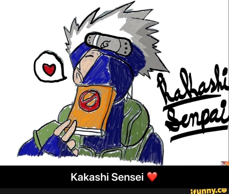 Então você é o Kakashi Senpai Sem pai, sem mãe; sem chakra Sem,porra  nenhuma) - iFunny Brazil