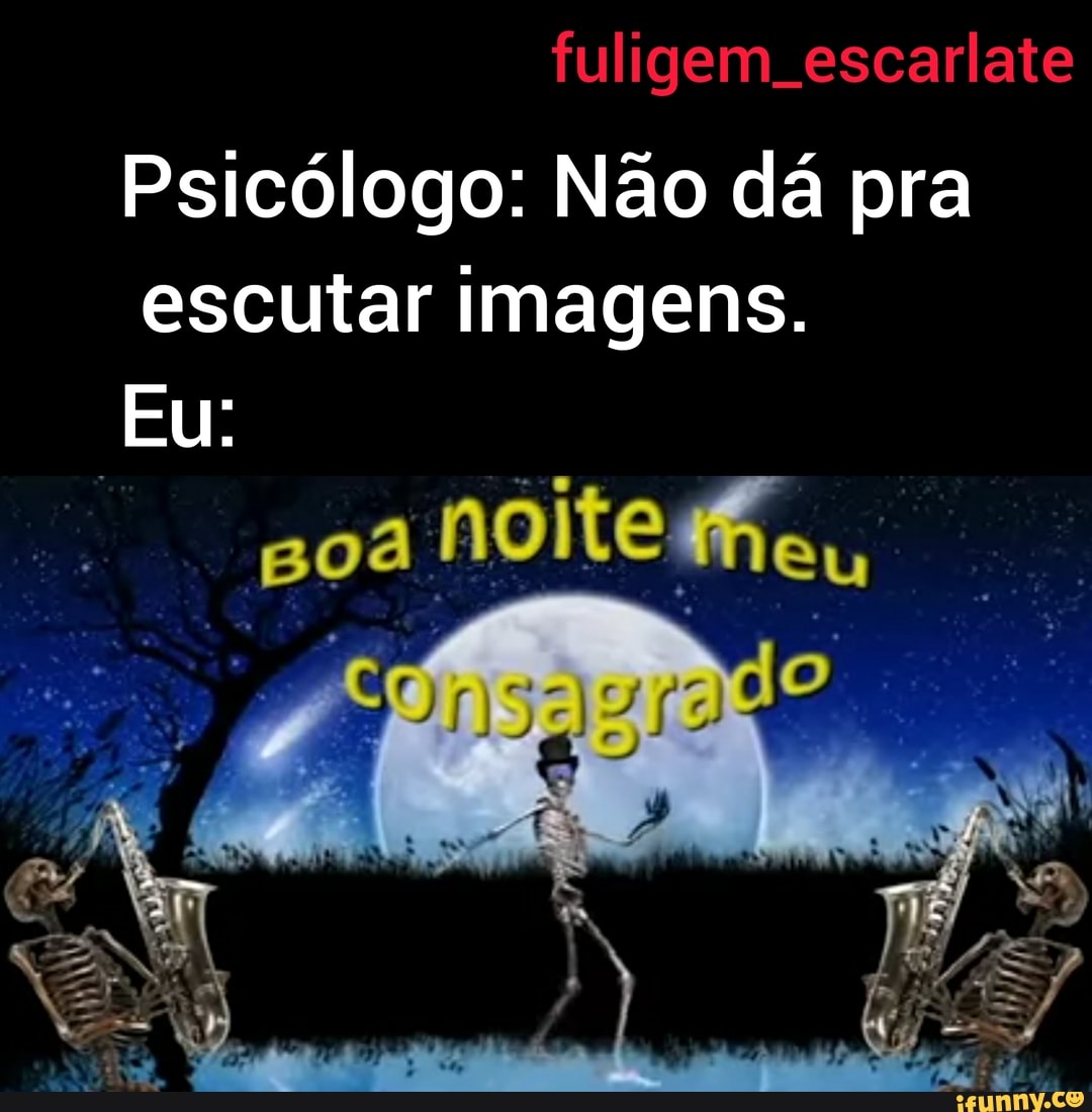 BOA NOITE MEUS CONSAGRADOS!!! BOA NOITE MEUS AMIGOS OSSÚDOS