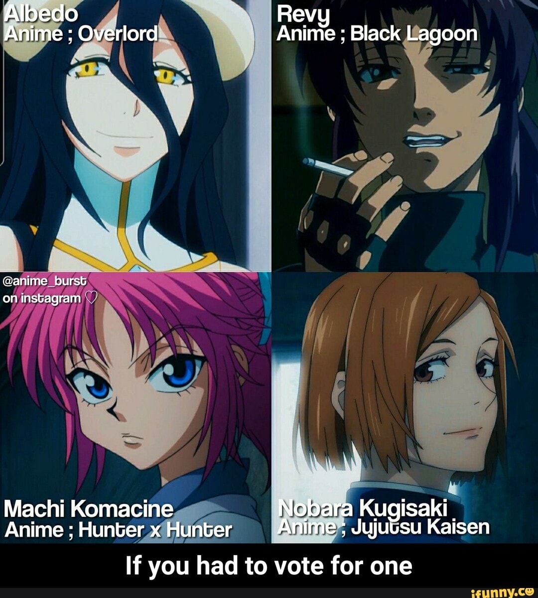 Albedo Revy Anime ; Overlord Anime ; Black Lagoon @anime Sursb on instagram  Machi Komacine Nobara Kugisaki Anime ;