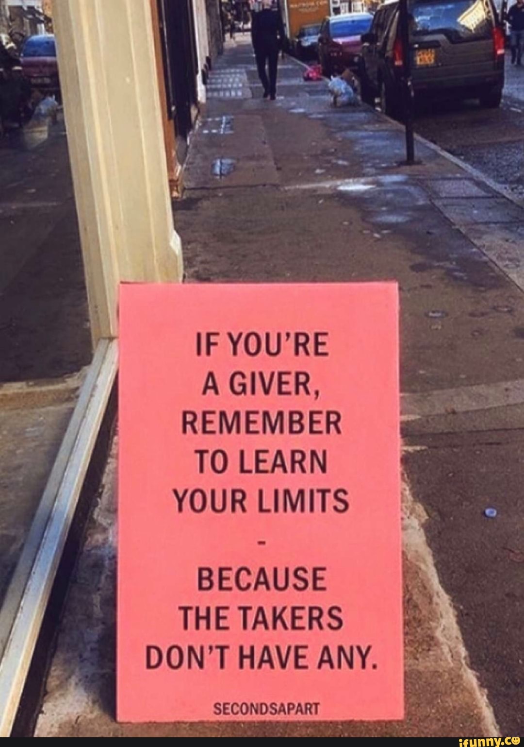 IF YOU'RE A GIVER, REMEMBER TO LEARN YOUR LIMITS BECAUSE THE TAKERS DON ...