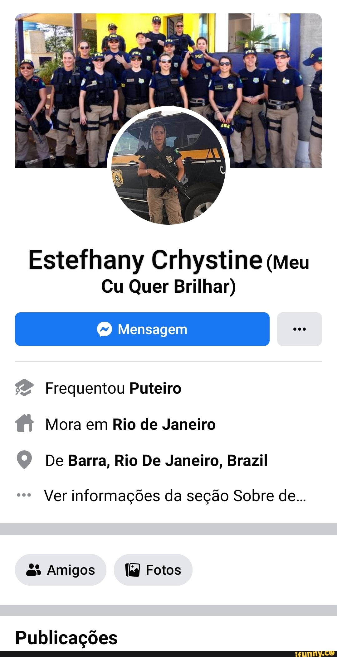 Estefhany Crhystine (meu Cu Quer Brilhar) Frequentou Puteiro #4 Mora em Rio  de Janeiro Q De Barra, Rio De Janeiro, Brazil Ver informações da seção  Sobre de... Publicações - iFunny Brazil