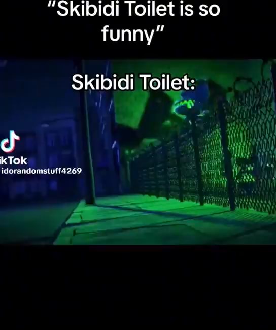 So this is Skibidi Toilet? 