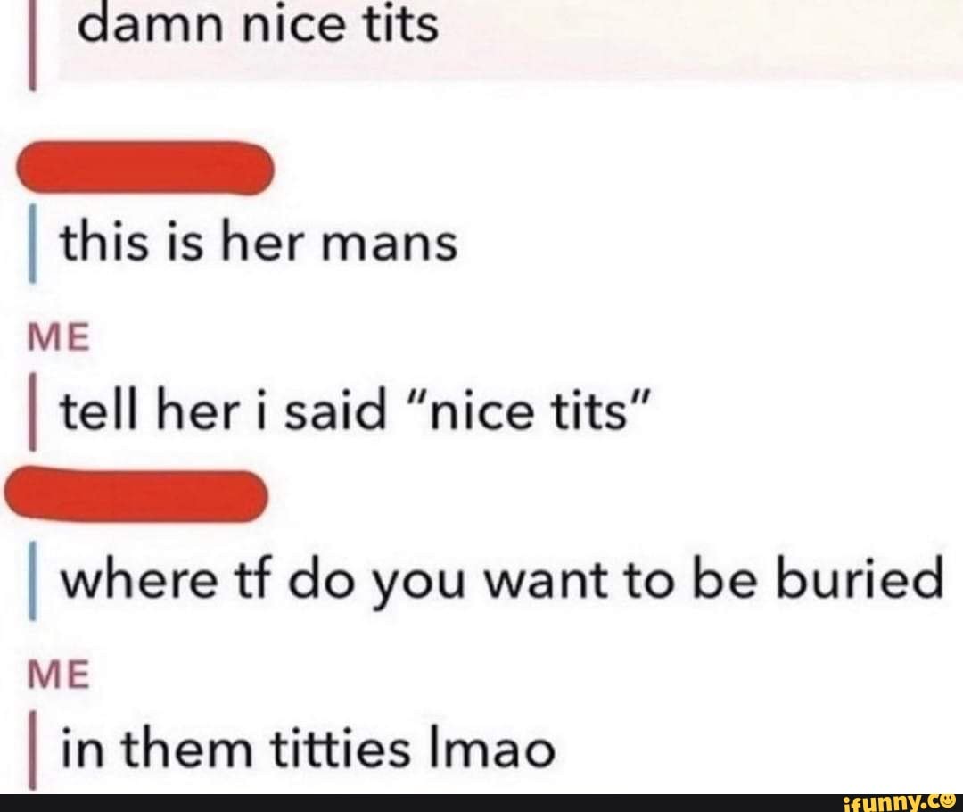 Damn nice tits I this is her mans ME I tell her said 