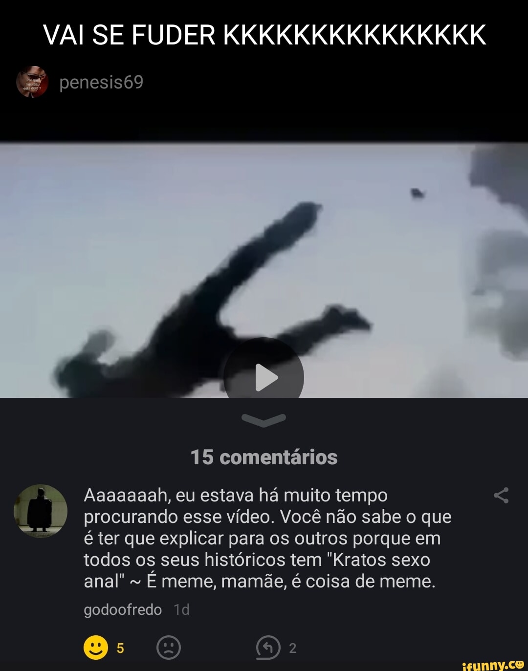 VAI SE FUDER KKKKKKKKKKKKKKK penesis69 15 comentários Aaaaaaah, eu estava  há muito tempo procurando esse vídeo.