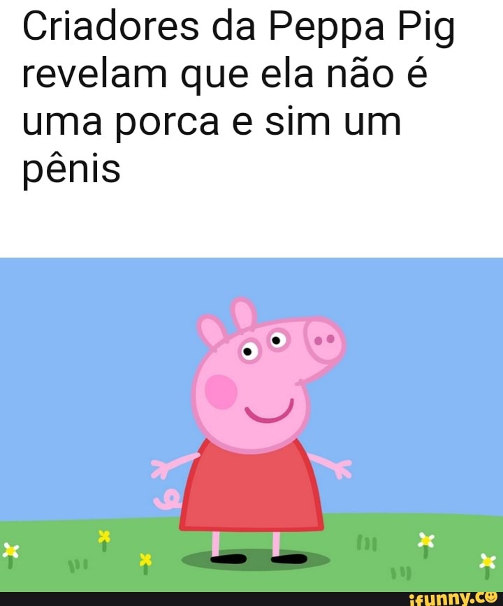 MBL quer censurar Peppa Pig por ela parecer um pênis