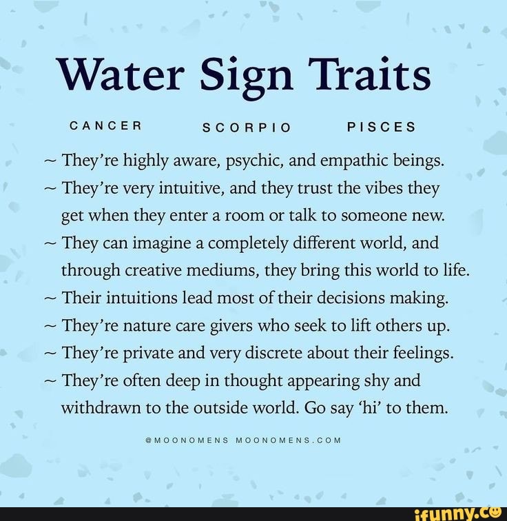 Water Sign Traits CANCER SCORPIO PISCES They re highly aware