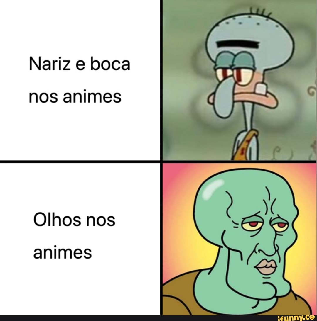 OS OLHOS NOS ANIMES ONARIZE A BOCA - iFunny Brazil