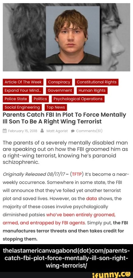 Parents Catch FBI In Plot To Force Mentally Ill Son To Be A Right Wing  Terrorist