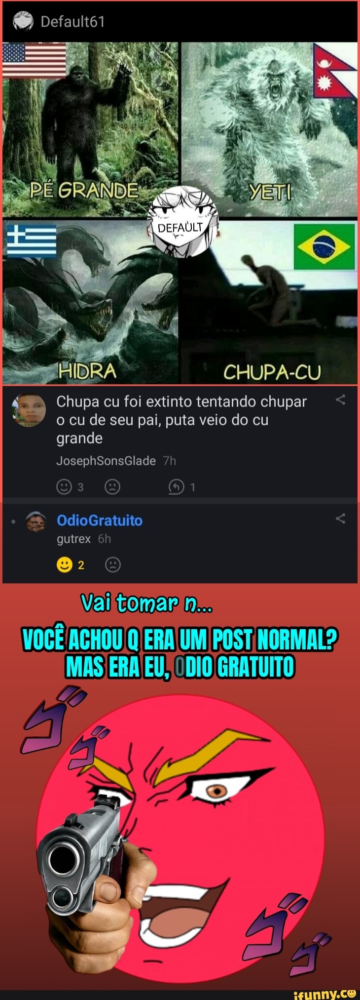 I Default61 CHUPA-CU Chupa cu foi extinto tentando chupar cu de seu pai,  puta veio