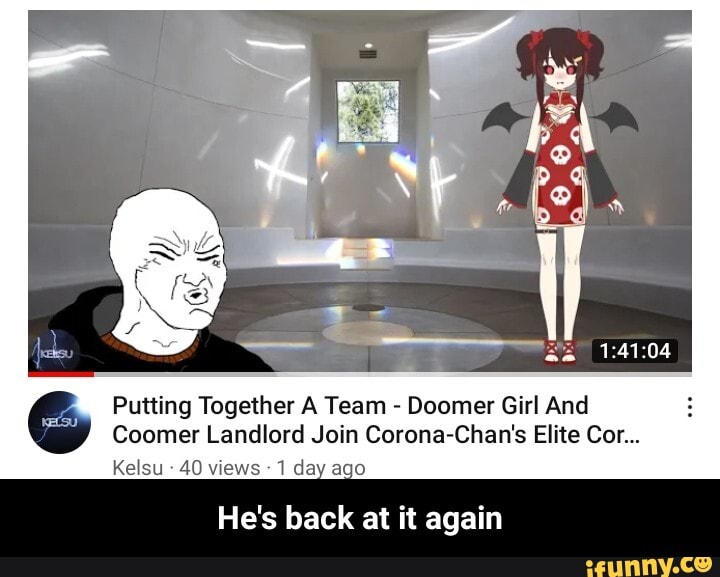 Doomer Girl Starts  Channel She's Late On Paying Rent To Coomer  Kelsu 86K views 1