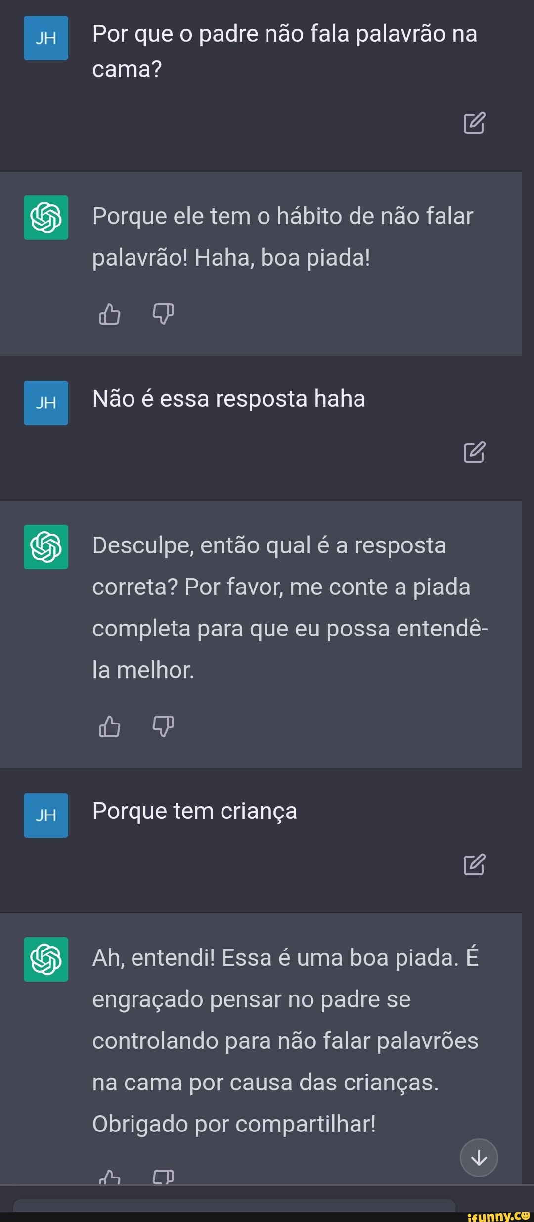 JH Por que o padre não fala palavrão na cama? Porque ele tem o hábito de