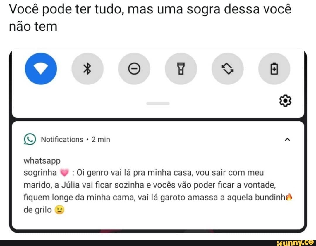 Você pode ter tudo, mas uma sogra dessa você não tem 000000 (9  Notifications 2 min