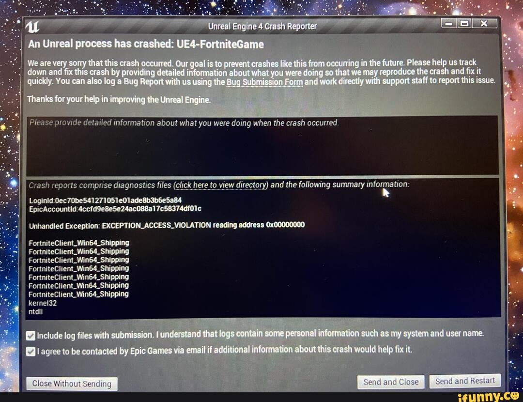 An Unreal process has crashed: UE4-FortniteGame We are very cony that this  erash oscumed. Cur