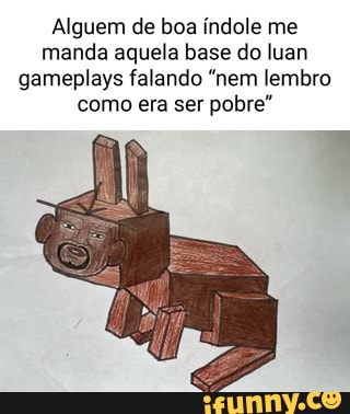 esse menor gente boa ta clipando as lives de reddit pra quem não consegue  acompanhar, vão lá dar uma força pro mlk continuar : r/Luangameplay666