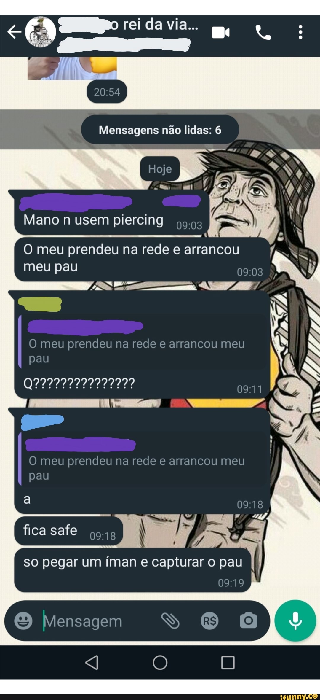 Rei da via... Mensagens não lidas: 6 Hoje Mano n usem piercing O meu  prendeu na