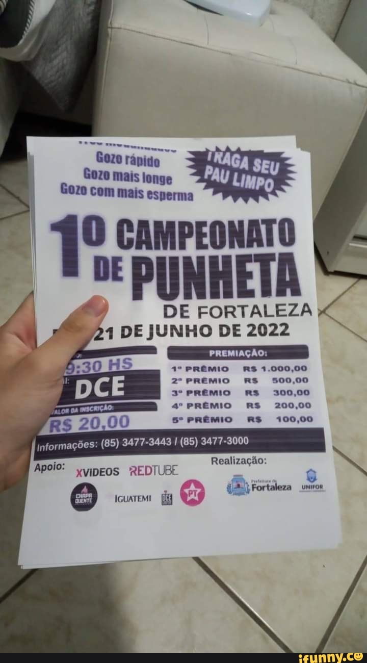 Gozo ránico Gozo mais longe Gozo com mais esperma CAMPEONATO DE PUNHETA DE  FORTALEZA DE JUNHO