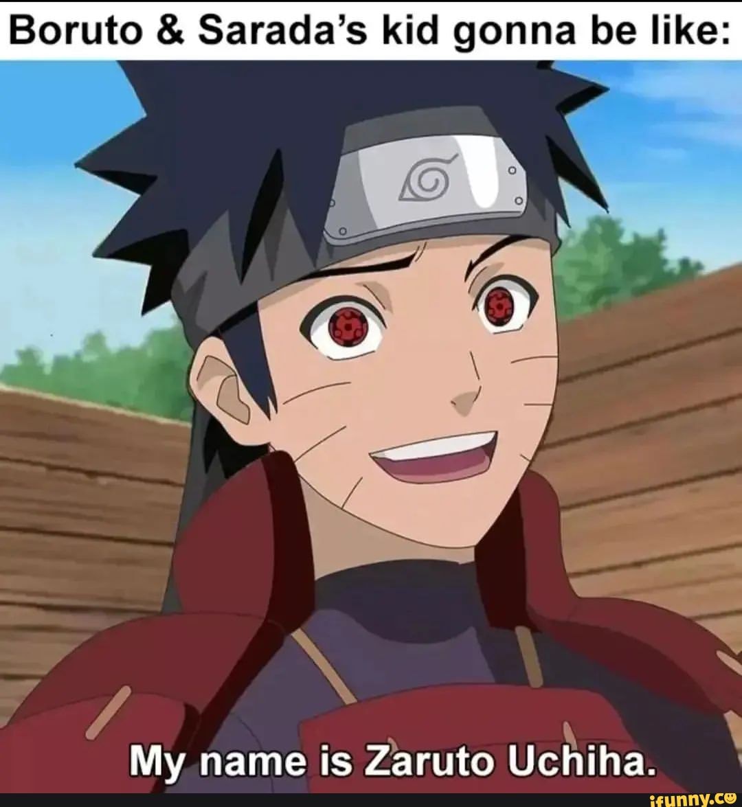 Quero só ver a cara dos haters de Boruto quando o anime acabar e lançar o  anime do filho de Boruto com a Sarada: Saruto: Next Generations ! (NARÚ -  iFunny Brazil