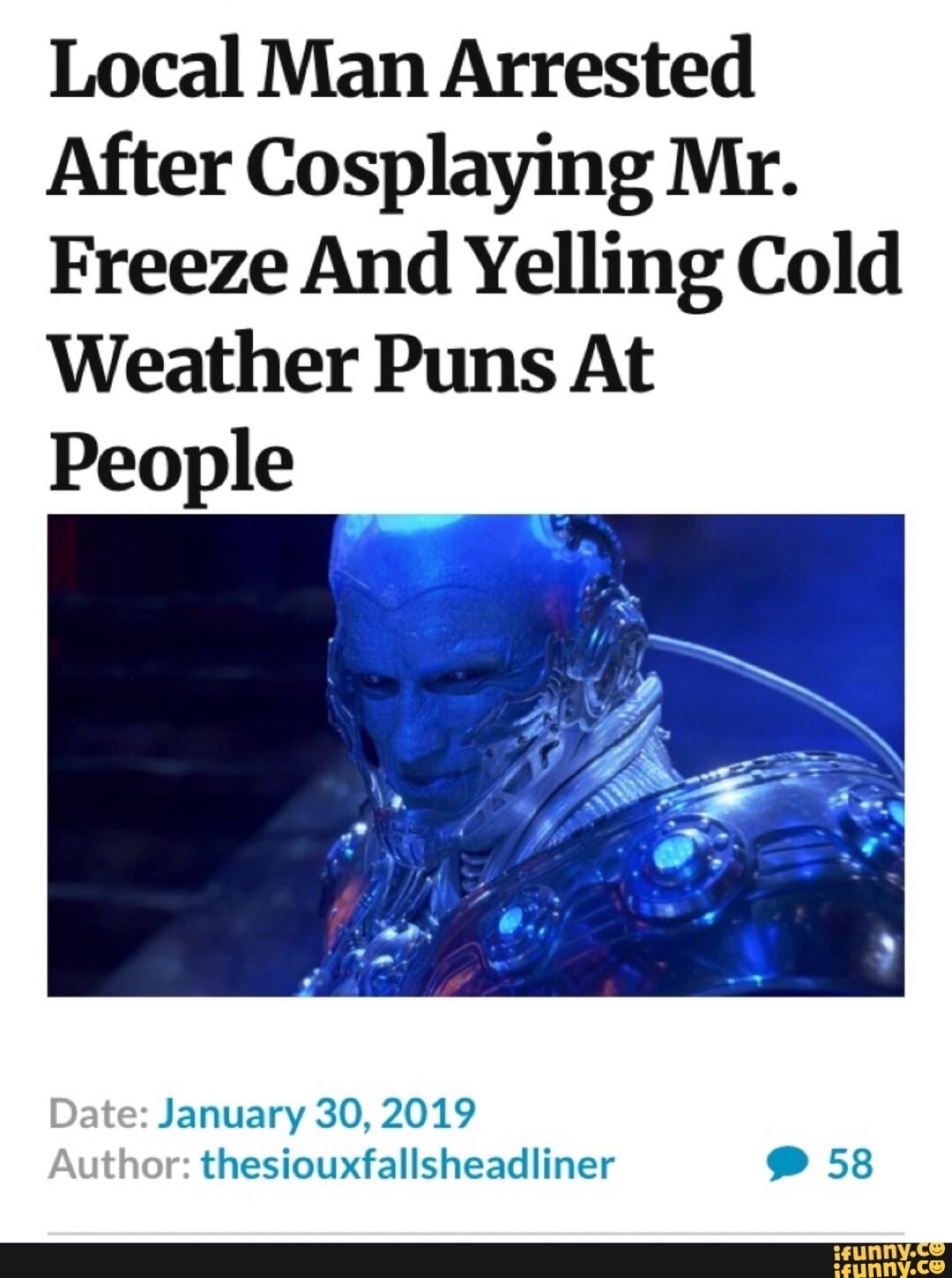 Local man arrested after cosplaying mr freeze