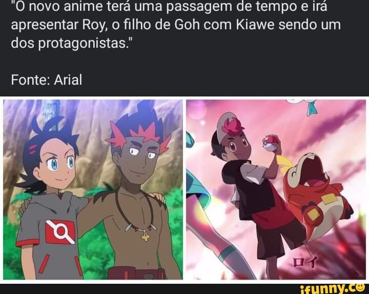 Eu era o favorito do Goh, viajava no seu ombro saia em todos os episódios!  E O MESMO VAI ACONTECER CONTIGO - iFunny Brazil