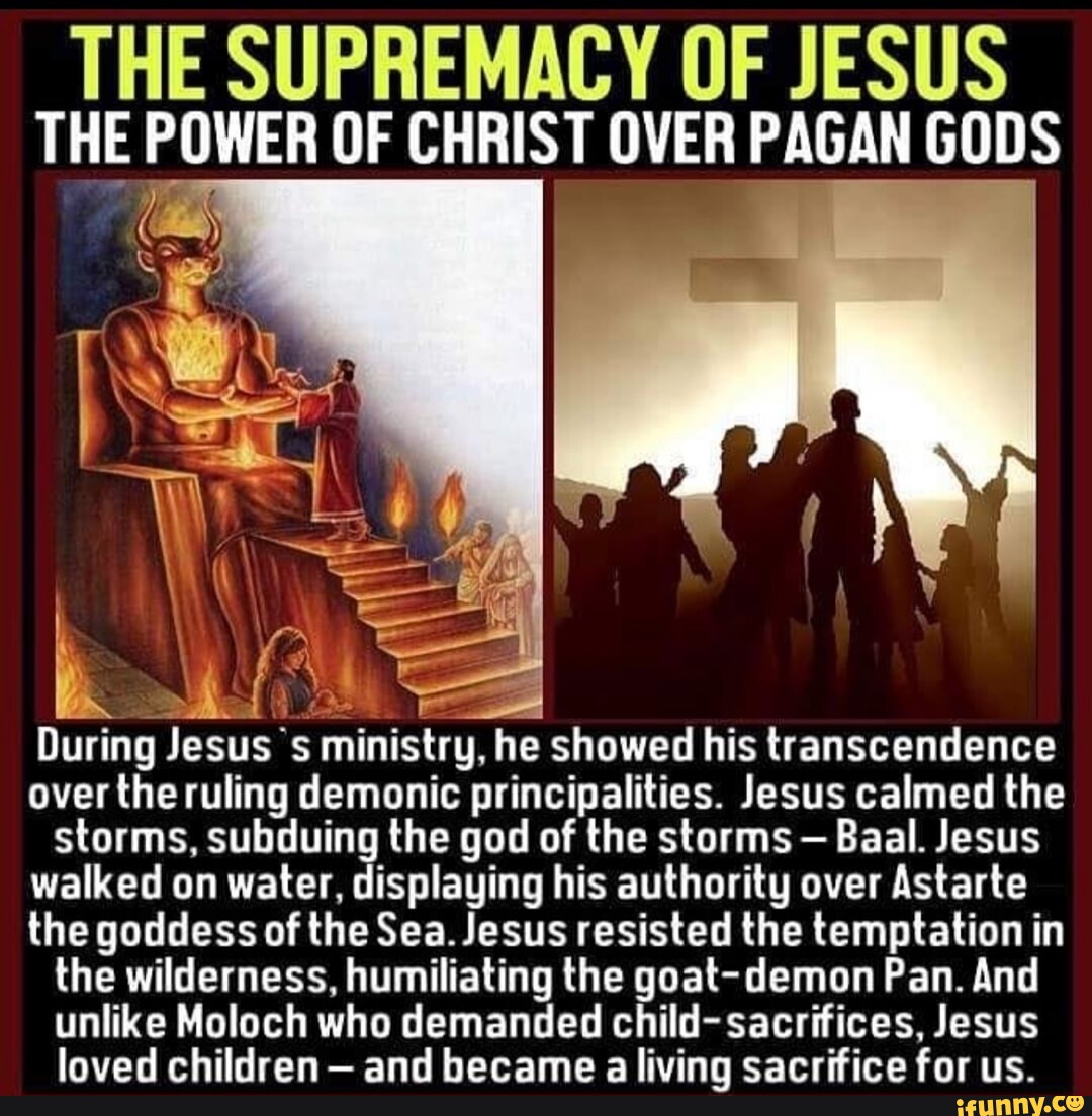 THE SUPREMACY OF JESUS THE POWER OF CHRIST OVER PAGAN GODS I During ...