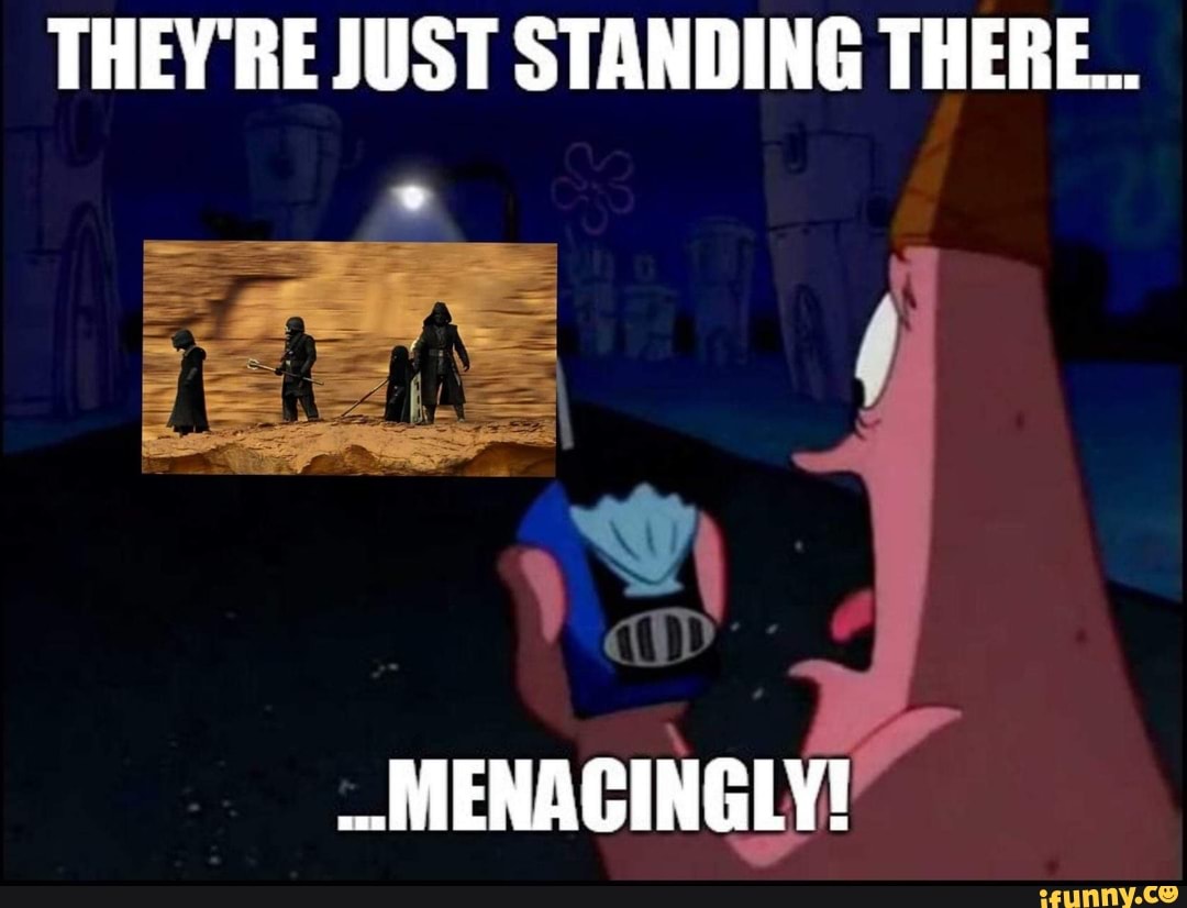 He's just standing there… MENACINGLY!” : r/KGATLW