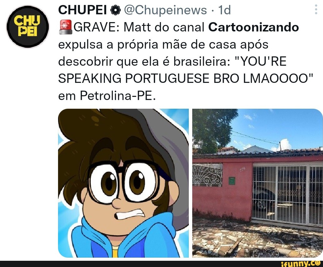 CHUPEI OChupeinews id BB GRAVE: Matt do canal Cartoonizando