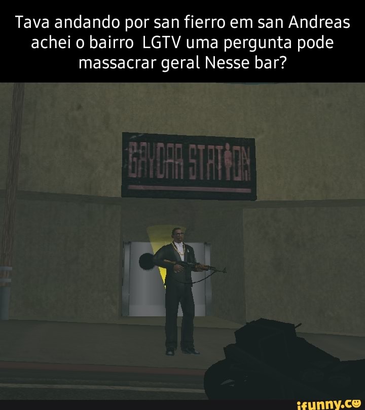 SANFIERRO LAS VENTURAS LOS SANTOS VICE CITY - iFunny Brazil