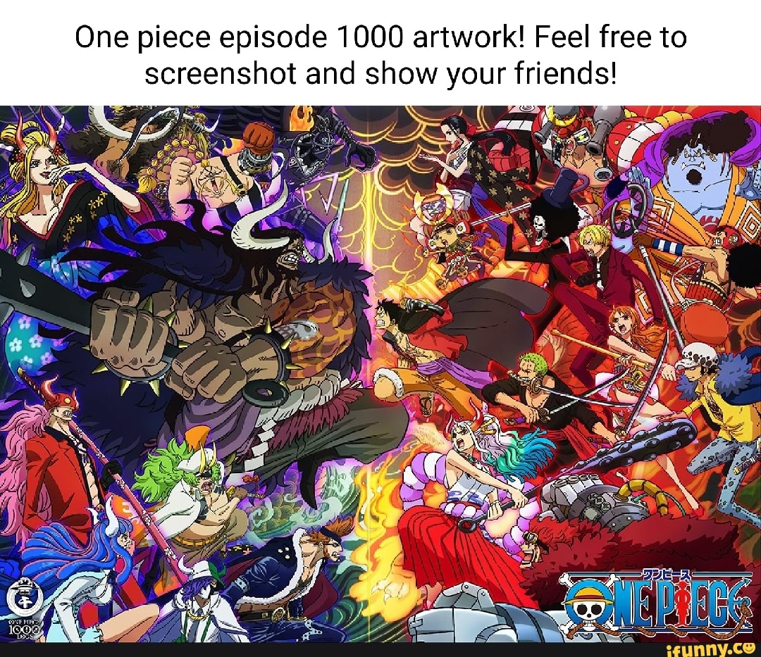 One piece episode 1000 artwork! Feel free to screenshot and show your  friends! - iFunny Brazil