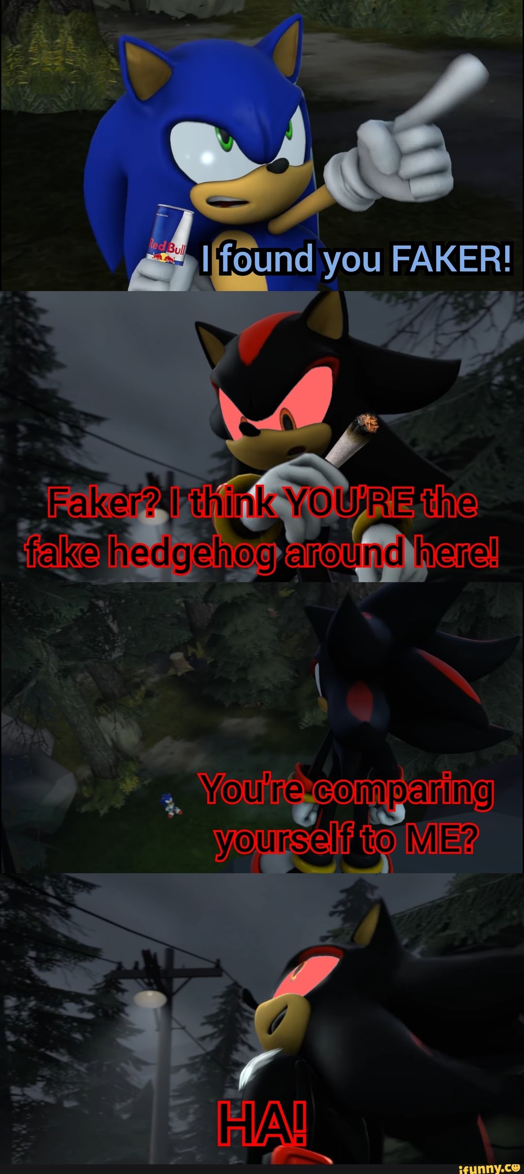 When someone calls you a faker. - Sonic The Hedgehog