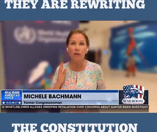 THEY ARE REWRITING MICHELE BACHMAN Former Congresswoman WAR ROOM