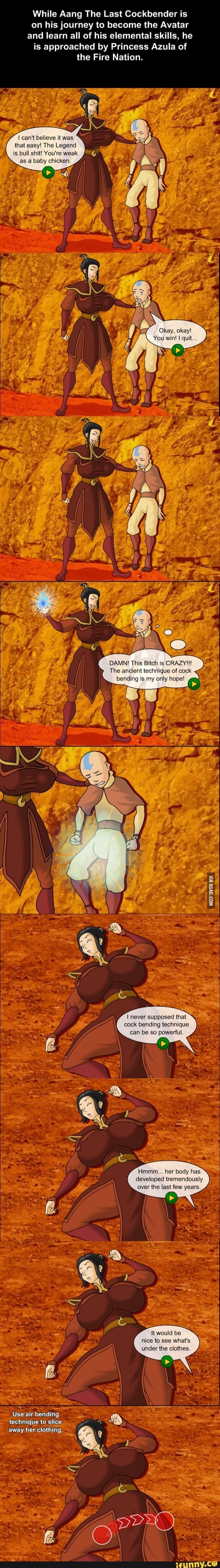 While Aang The Last Cockbender is on his journey to become the Avatar and  learn all