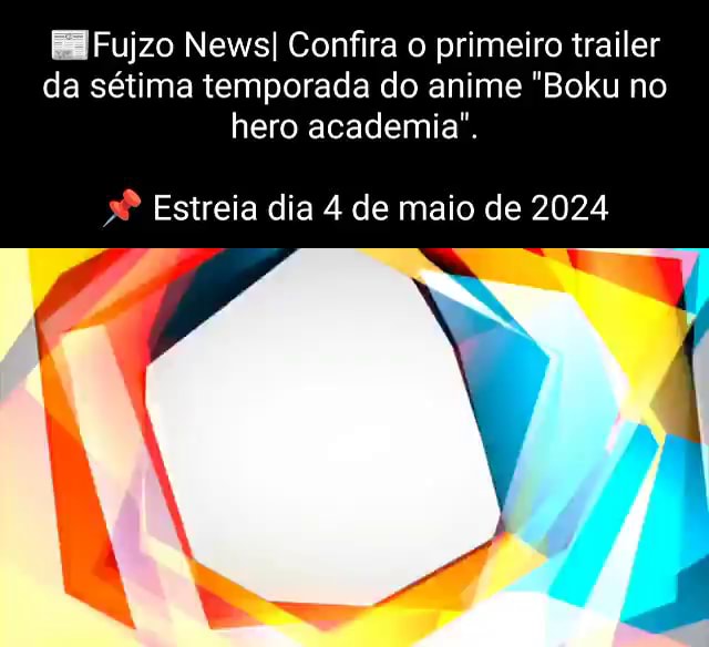 Confira o primeiro trailer da 7a temporada do anime My hero academia