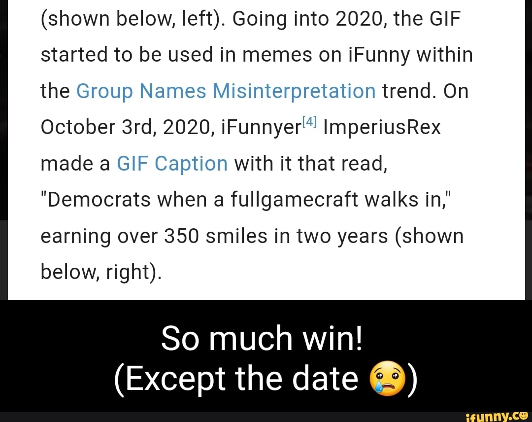 shown below, left). Going into 2020, the GIF started to be used in memes on  iFunny