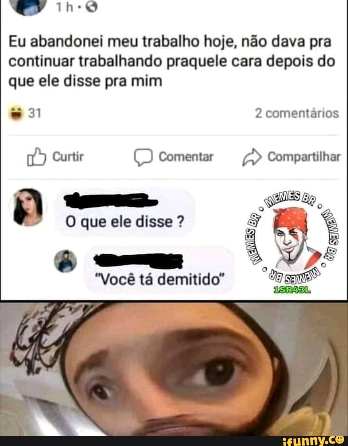 Gente, minha conta foi hackeada, por favor, denunciem, n sou eu que estou  fazendo essas postagens - iFunny Brazil